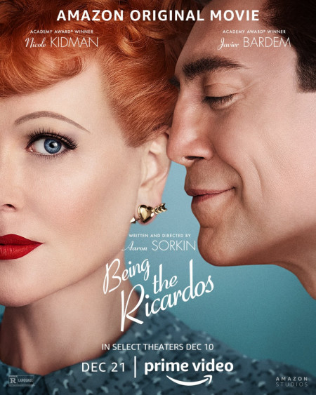 Official Poster for &#039;Being the Ricardos&#039;, Starring Nicole Kidman &amp;amp; Javier Bardem
