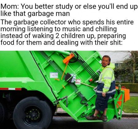 Who wouldn&#039;t mind being a garbage collector?