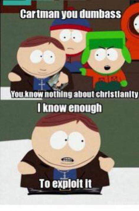 Cartman is a hustler