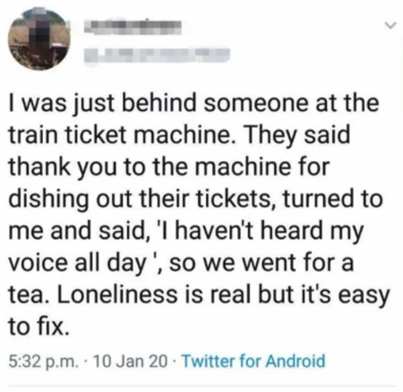 Loneliness is real