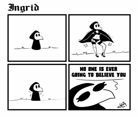 Ingrid the Plague Doctor: No one is going to believe you (comic by Harry Amorós)