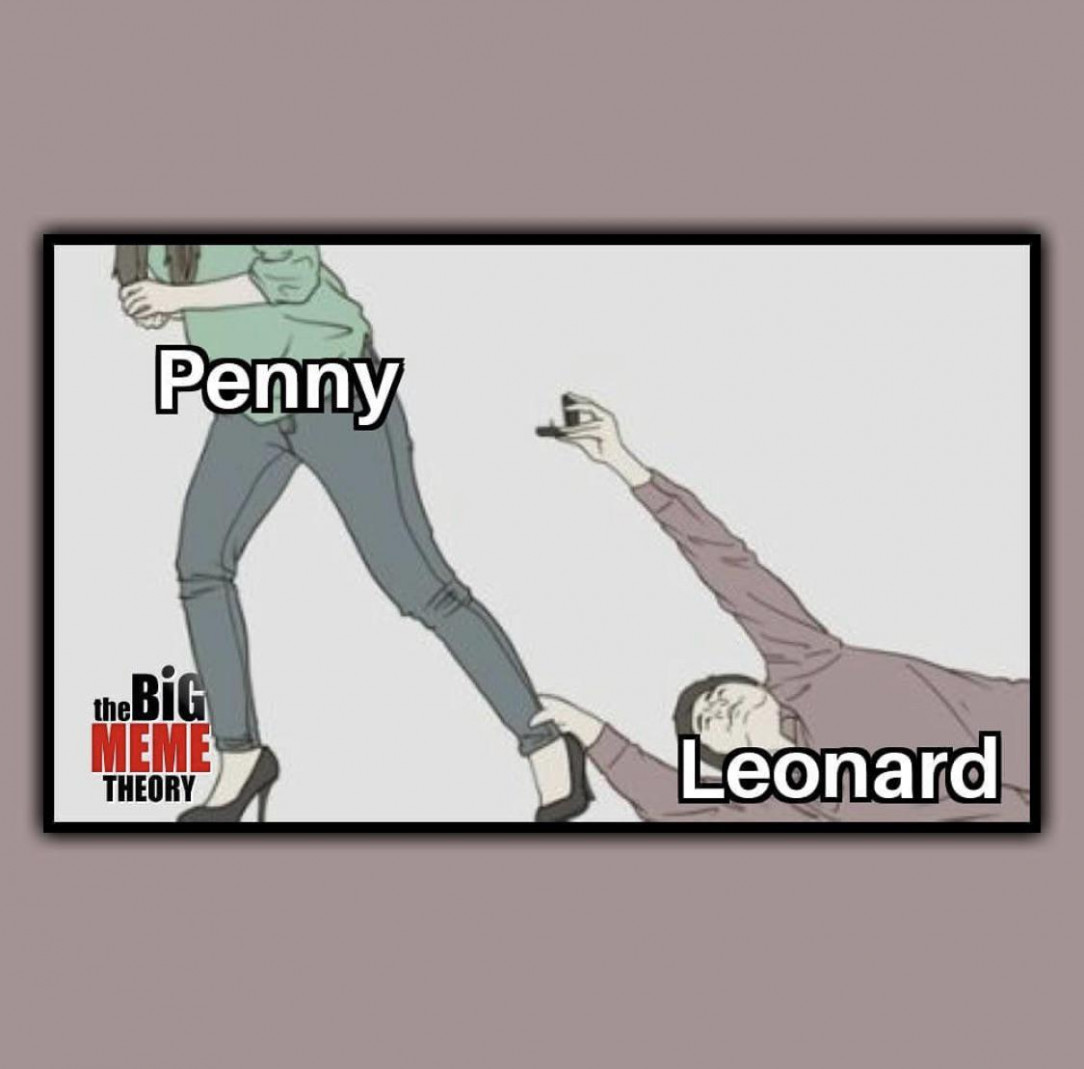 Leanord everytime he sees Penny