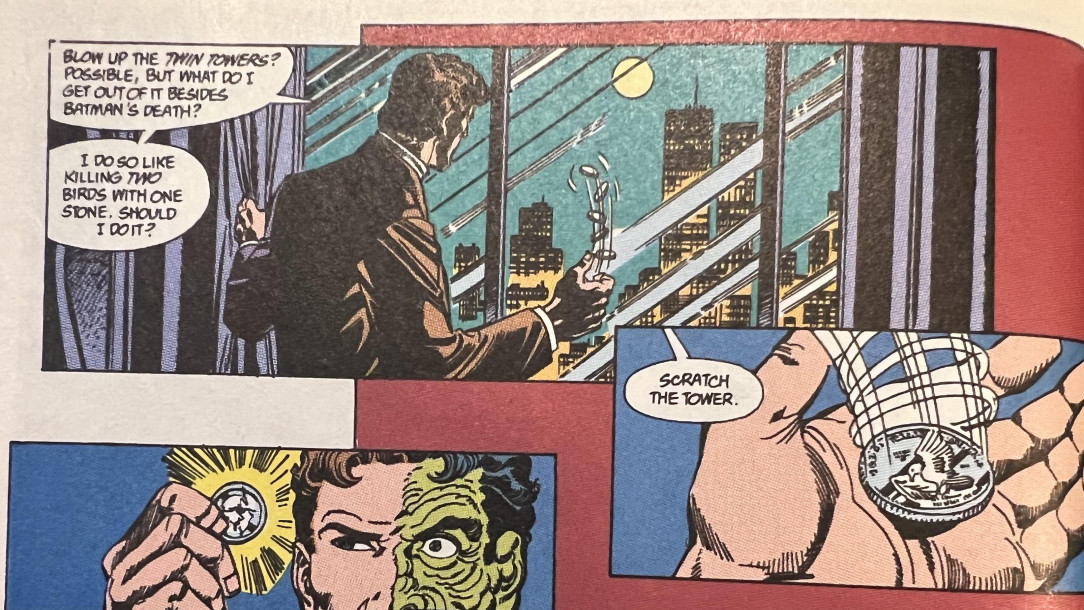 In a 1989 comic, Two-Face decided not to “blow up the Twin Towers” by flipping a coin