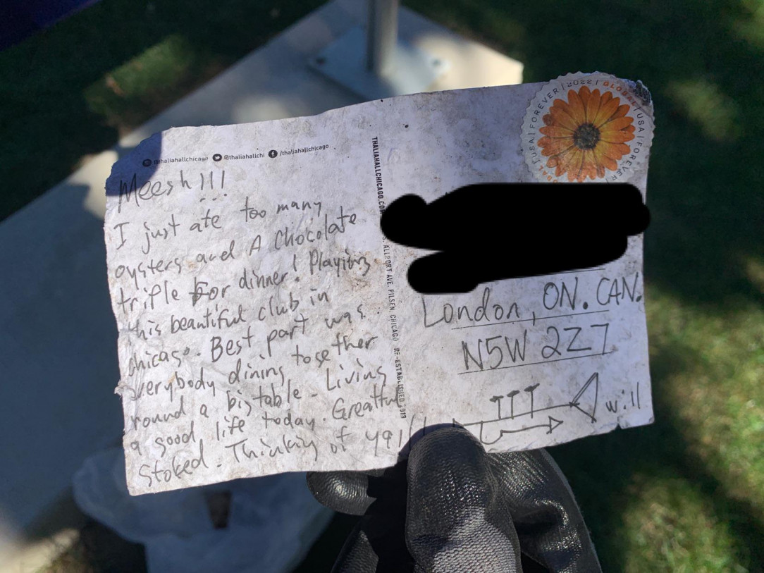 Cleaning up litter and we found a letter that probably got lost and never made it to Ontario. We dropped it in a mailbox later