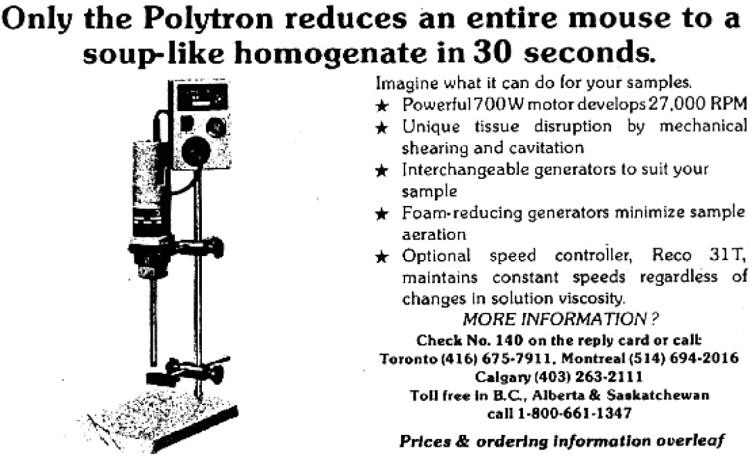 Only the Polytron reduces an entire mouse to a soup-like homogenate in 30 seconds. 80s ad commonly seen in science journals 💚