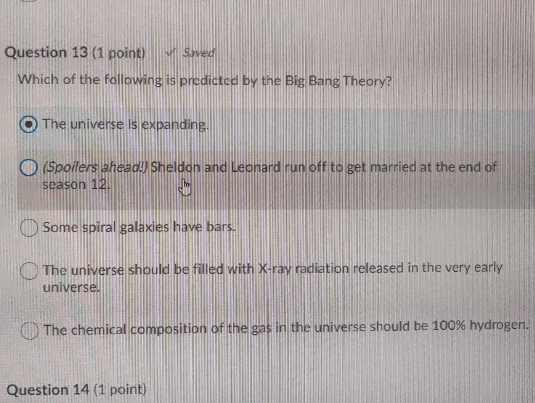 This Question and Options on my Final Exam of Astronomy Class. My Professor has got some great sense of humor