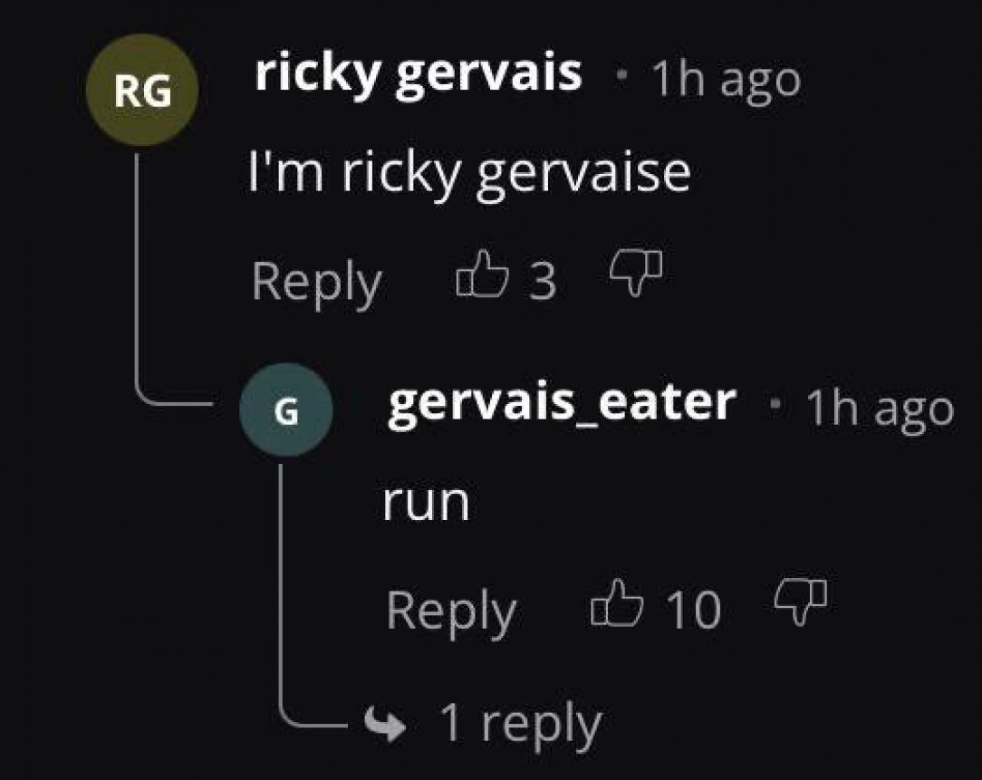 Gervais Eater, sworn enemy of Ricky himself
