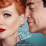 Official Poster for 'Being the Ricardos', Starring Nicole Kidman &amp;amp; Javier Bardem